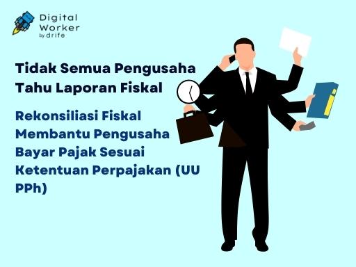 Rekonsiliasi Fiskal Cegah Kesalahan Hitung Pajak